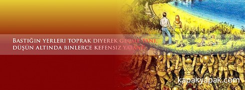 Bastığın Yerleri Toprak Deyip Geçme facebook kapak fotoğrafı