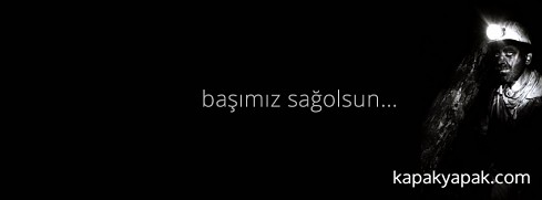 Başımız Sağolsun - Madenci facebook kapak fotoğrafı